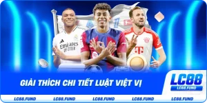 Giải Thích Chi Tiết Luật Việt Vị