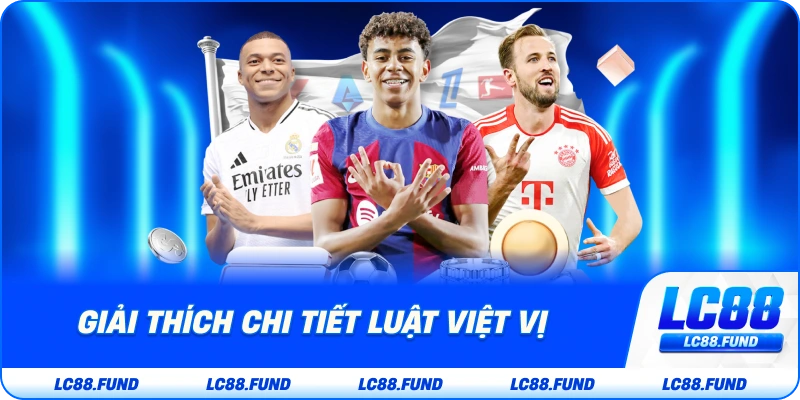 Giải Thích Chi Tiết Luật Việt Vị